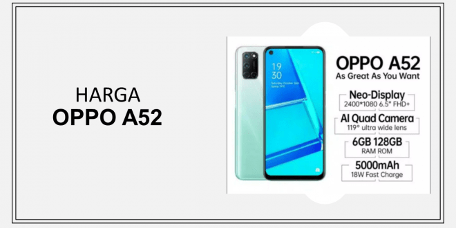 Harga Oppo A52 Terbaru 2021 dan Spesifikasinya