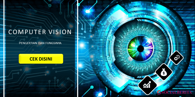 Pengertian dan Fungsi Computer Vision