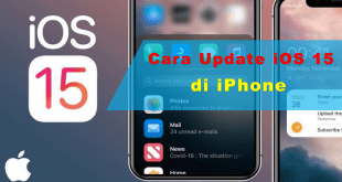 Begini Cara Update iOS 15 di iPhone dengan Mudah