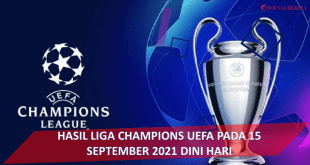 Hasil Liga Champions UEFA pada 15 September 2021 dini hari