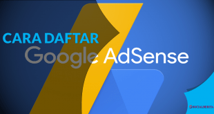 Begini Cara Daftar Google AdSense di Android Bagi Pemula