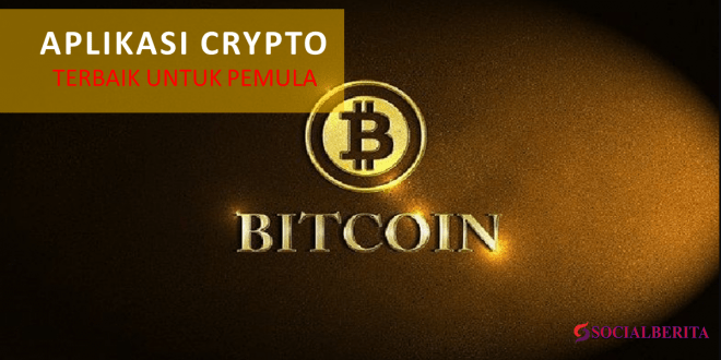 Daftar Aplikasi Crypto Terbaik Untuk Pemula